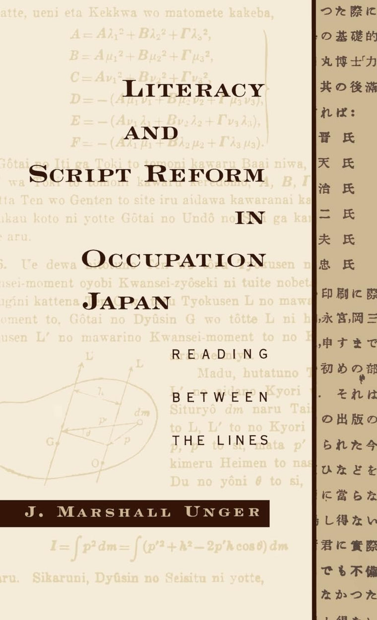 Literacy and Script Reform in Occupation Japan: Reading between the Lines