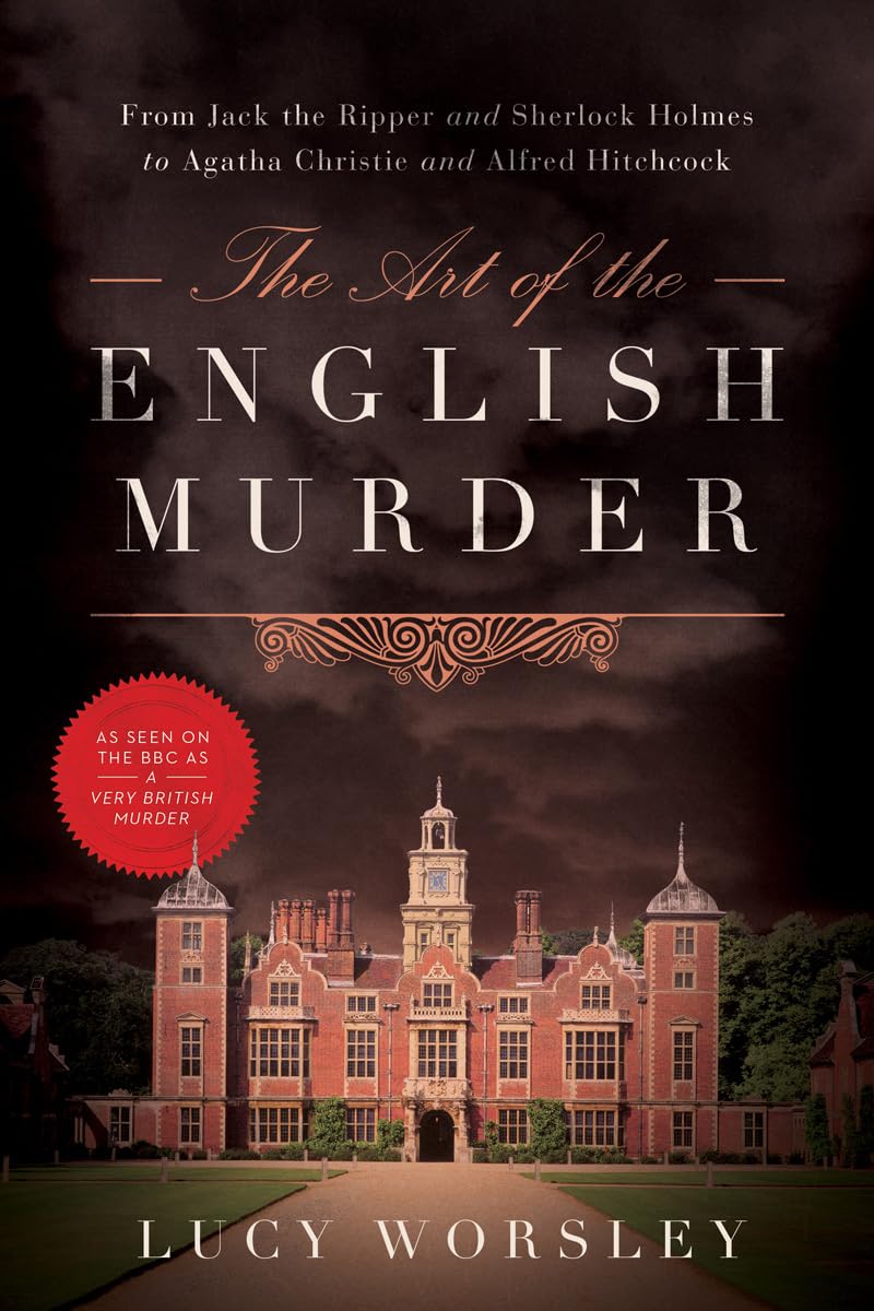 The Art of the English Murder: From Jack the Ripper and Sher