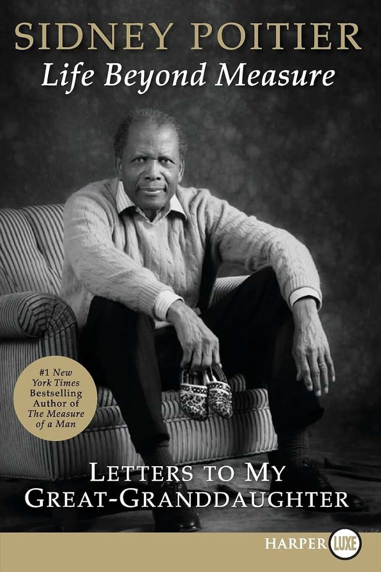 Life Beyond Measure: Letters to My Great-Granddaughter