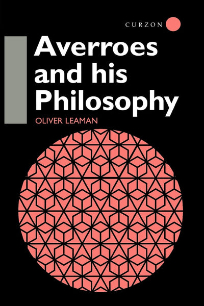 Averroes and His Philosophy (Curzon Jewish Philosophy)