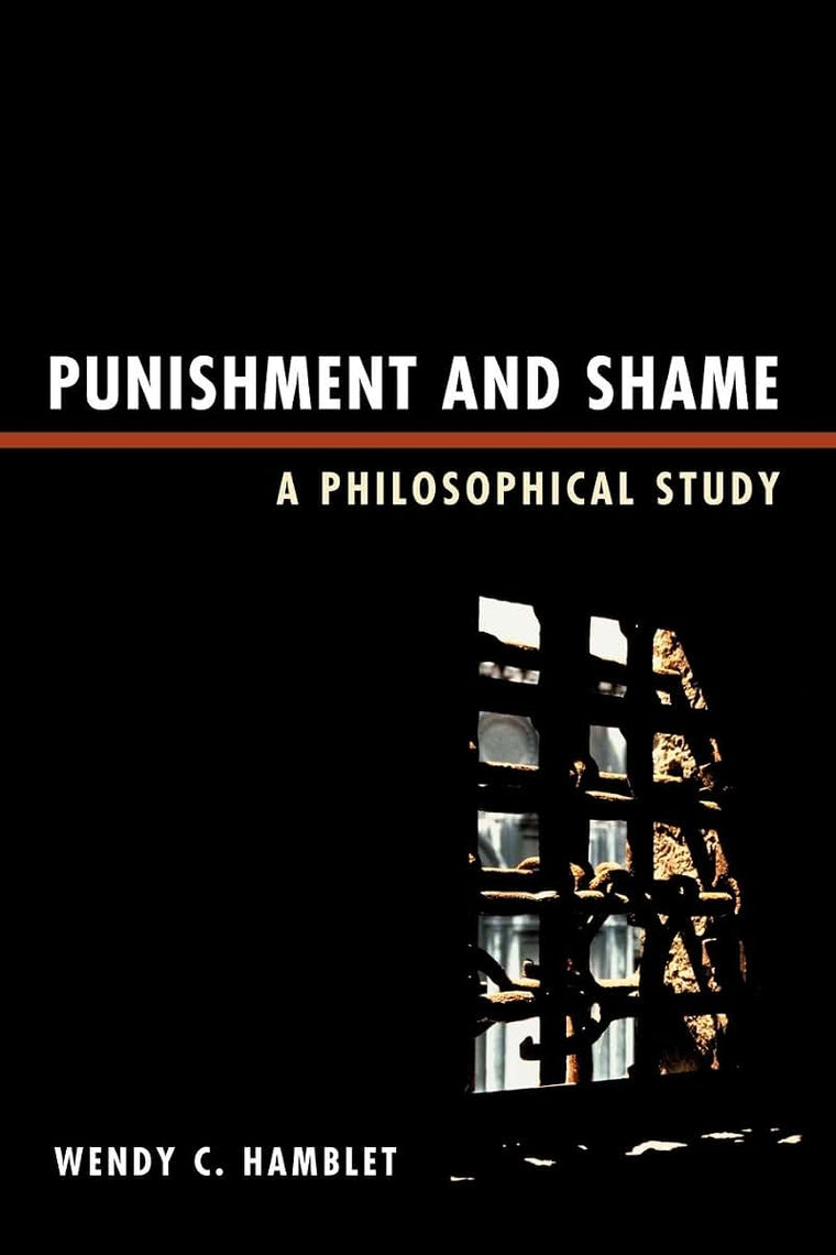 Punishment and Shame: A Philosophical Study