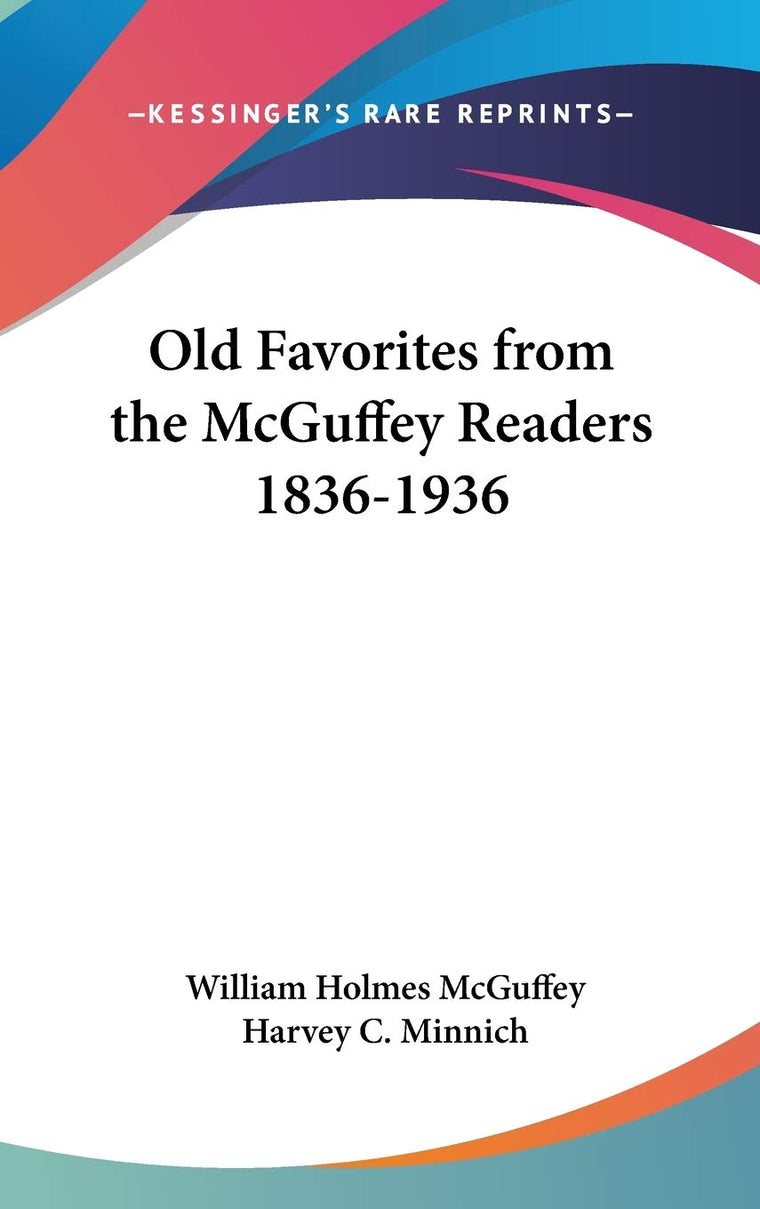 Old Favorites from the McGuffey Readers 1836-1936