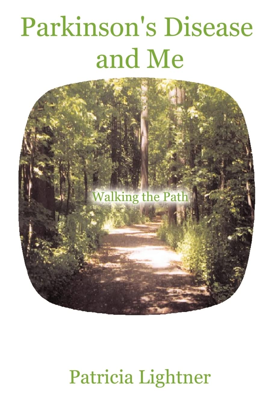 Parkinson's Disease and Me: Walking the Path