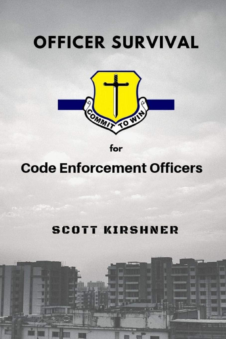 Officer Survival for Code Enforcement Officers