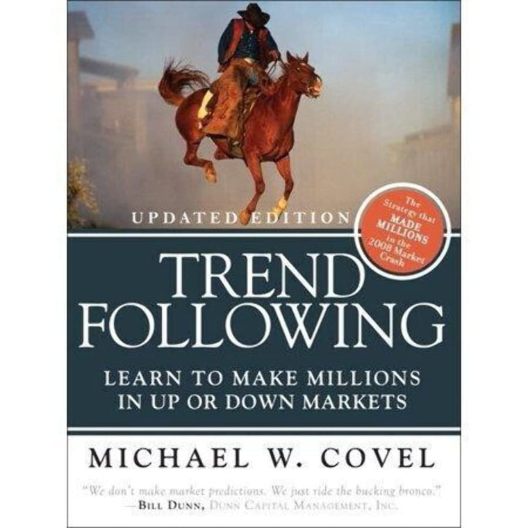 Trend Following (Updated Edition): Learn to Make Millions in Up or Down Markets