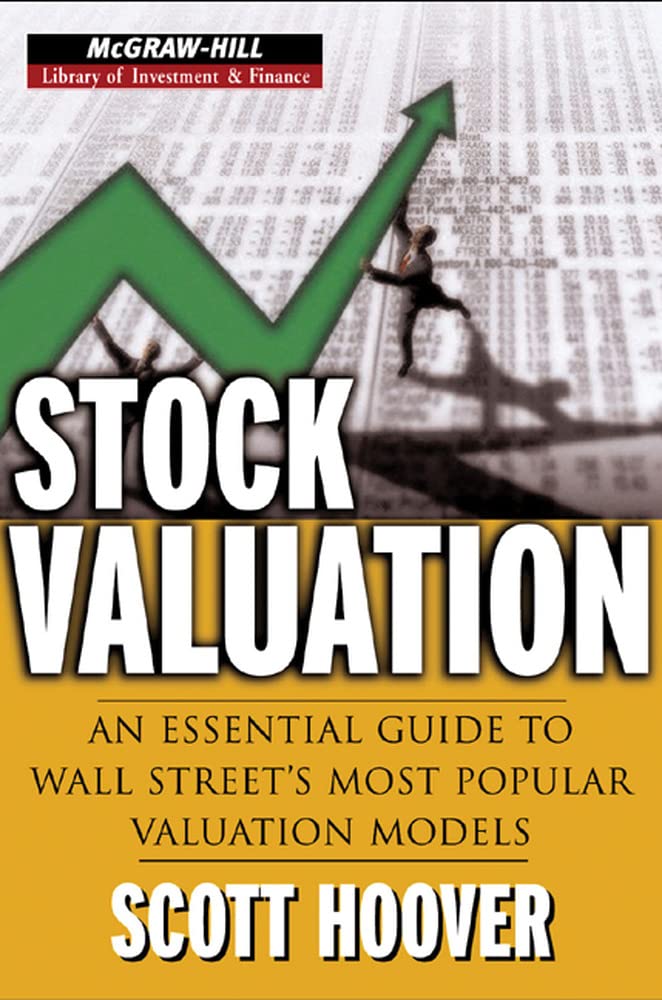 Stock Valuation: An Essential Guide to Wall Street's Most Popular Valuation Models (McGraw-Hill Library of Investment and Finance)