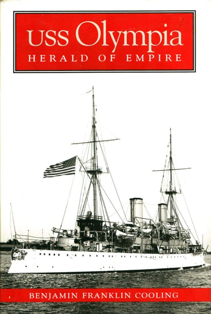 Uss Olympia: Herald of Empire