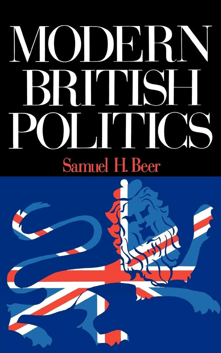 Modern British Politics, Parties And Pressure Groups In The Collective Age