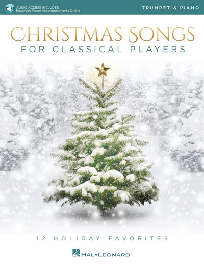 Christmas Songs for Classical Players - Trumpet and Piano 12 Holiday Favorites Book/Online Audio