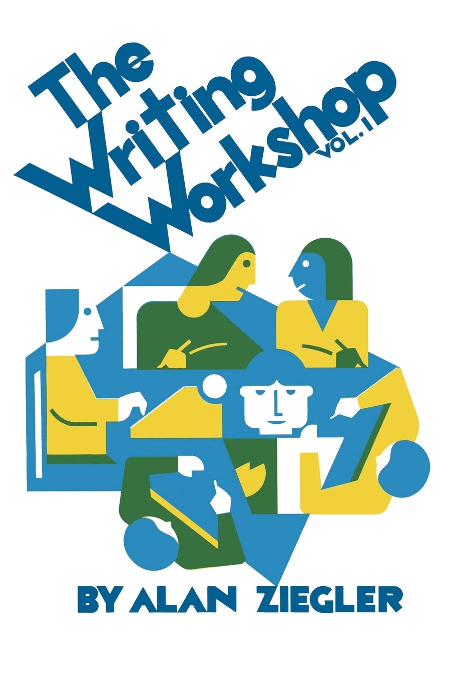The Writing Workshop: Vol. 1