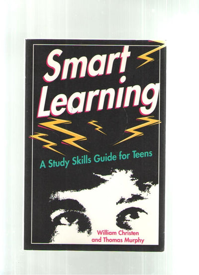 Smart Learning: A Study Skills Guide for Teens