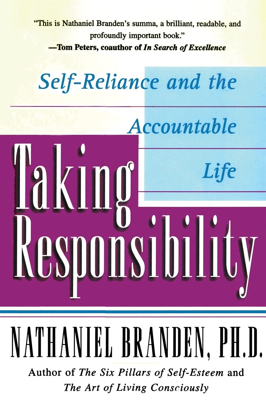 Taking Responsibility: Self-Reliance and the Accountable Life