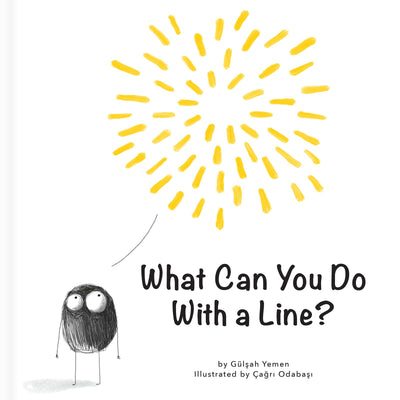 What Can You Do With a Line? - A Shapes and Drawing Book for Preschoolers (First Concepts Series)