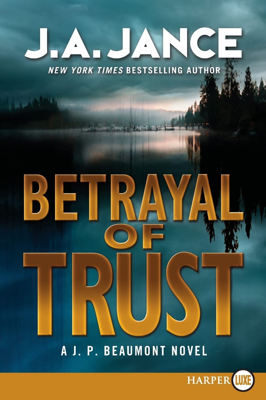 Betrayal of Trust: A J. P. Beaumont Novel (J. P. Beaumont Novel, 20)
