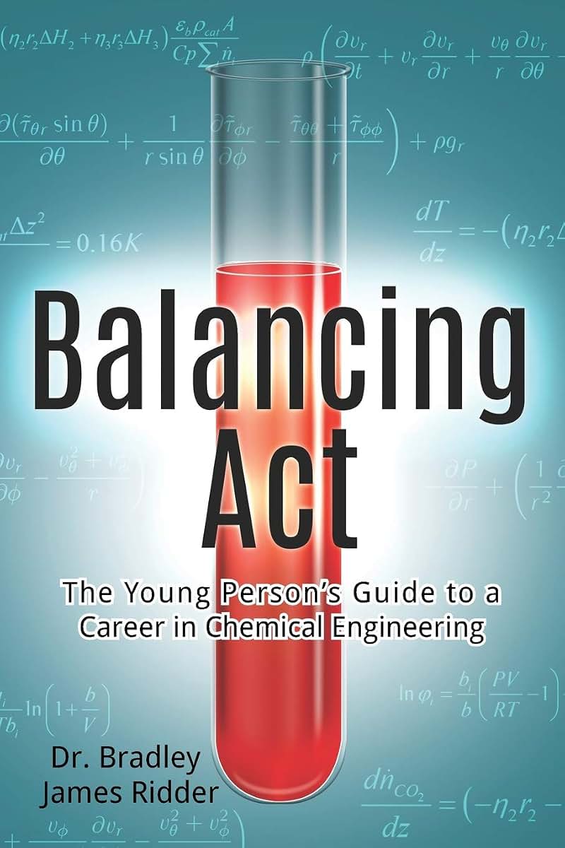 Balancing Act: The Young Person's Guide to a Career in Chemical Engineering