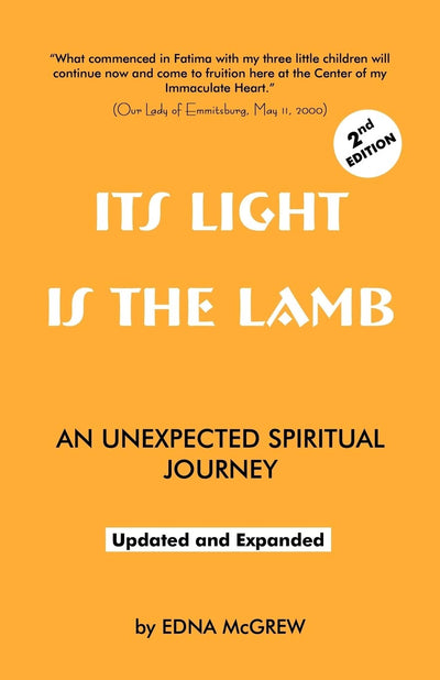 Its Light Is the Lamb, an Unexpected Spiritual Journey: 2nd Edition