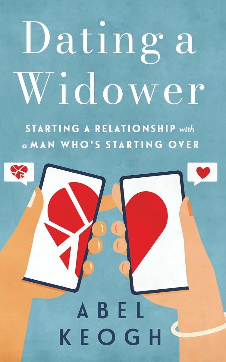 Dating a Widower: Starting a Relationship with a Man Who's Starting Over