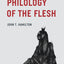 Philology of the Flesh