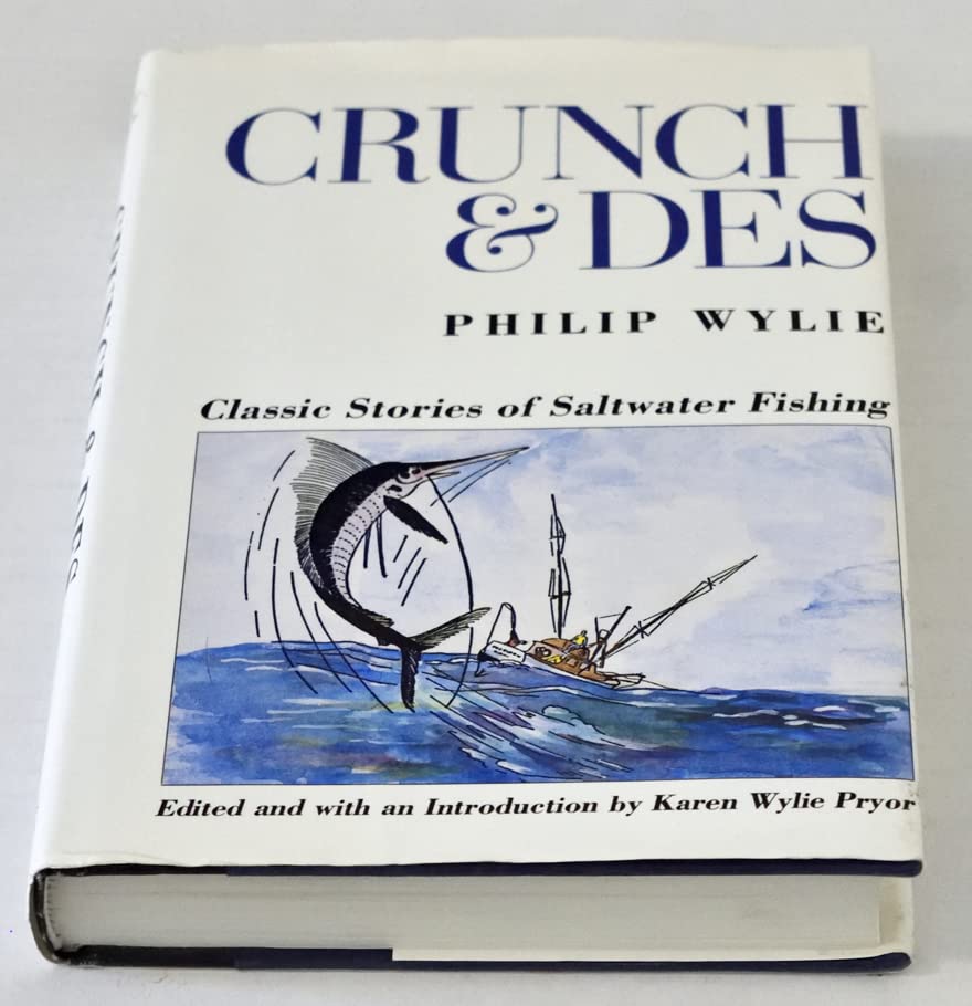 Crunch and Des: Classic Stories of Saltwater Fishing