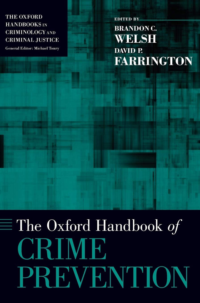 The Oxford Handbook of Crime Prevention (Oxford Handbooks)