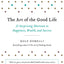 The Art of the Good Life