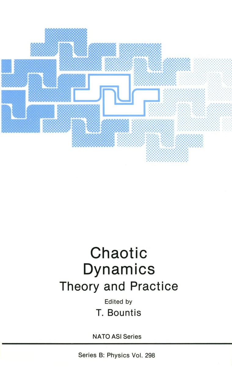 Chaotic Dynamics: Theory and Practice (NATO Science Series B: Physics)