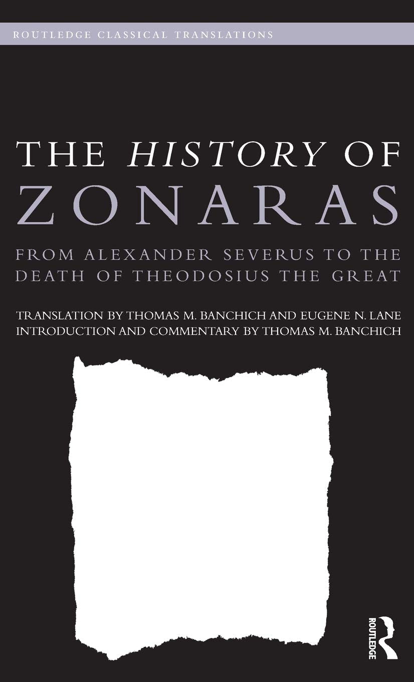 The History of Zonaras (Routledge Classical Translations)
