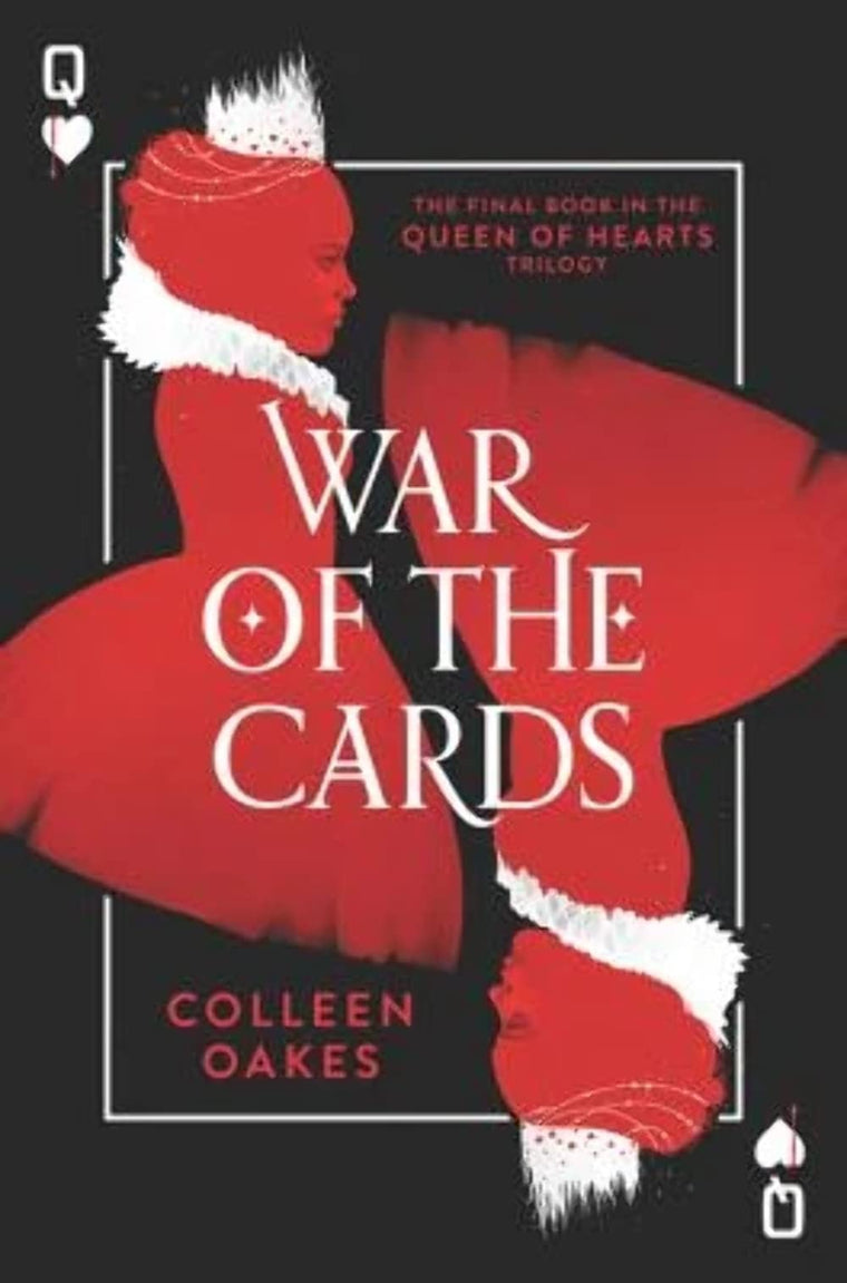 War of the Cards (Queen of Hearts, 3) by Oakes, Colleen
