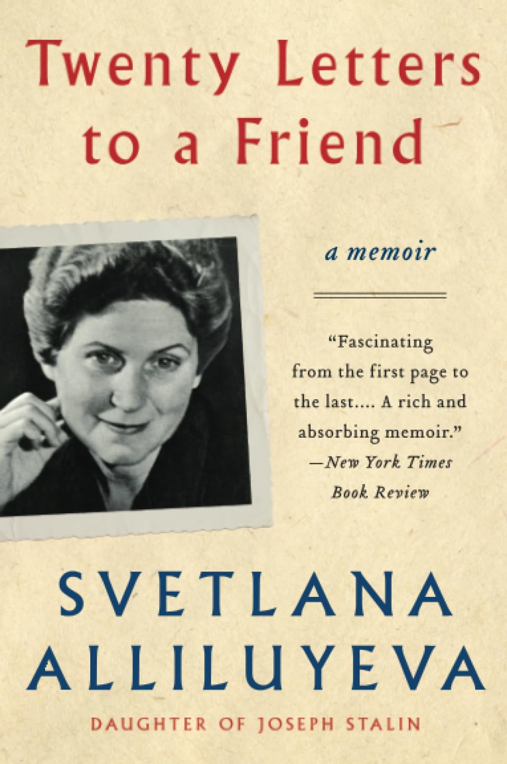 20 Letters to a Friend by Svetlana Alliluyeva