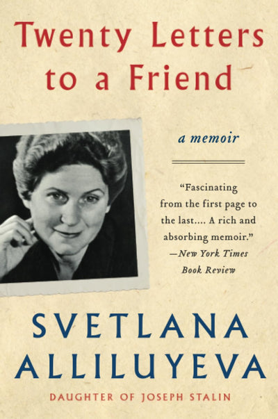 20 Letters to a Friend by Svetlana Alliluyeva