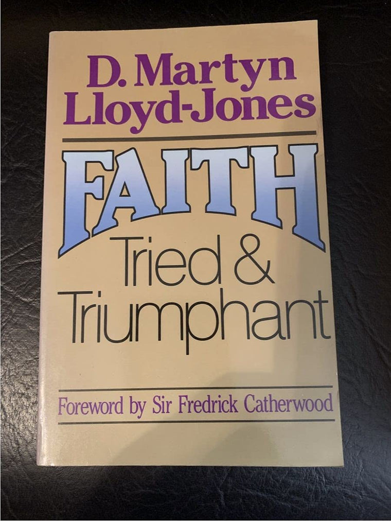 Faith Tried and Triumphant