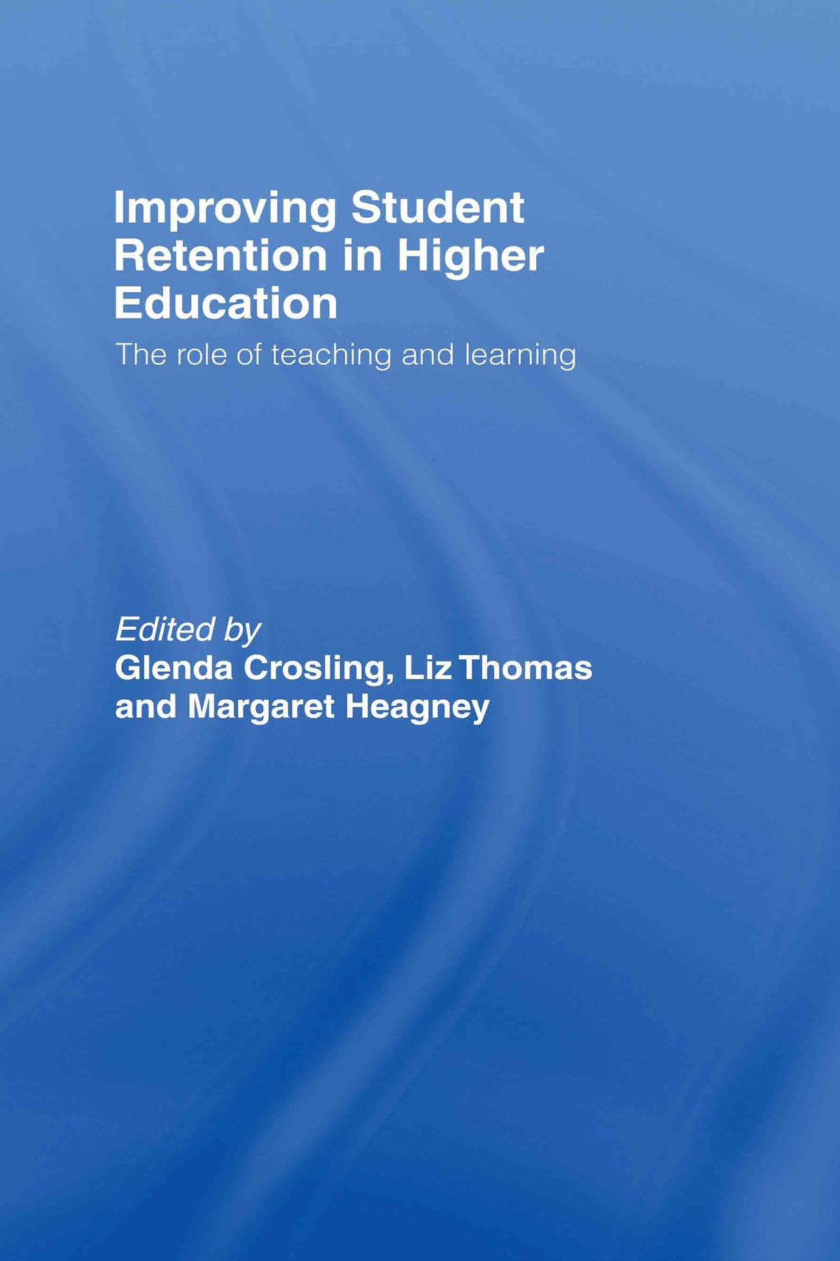 Improving Student Retention in Higher Education