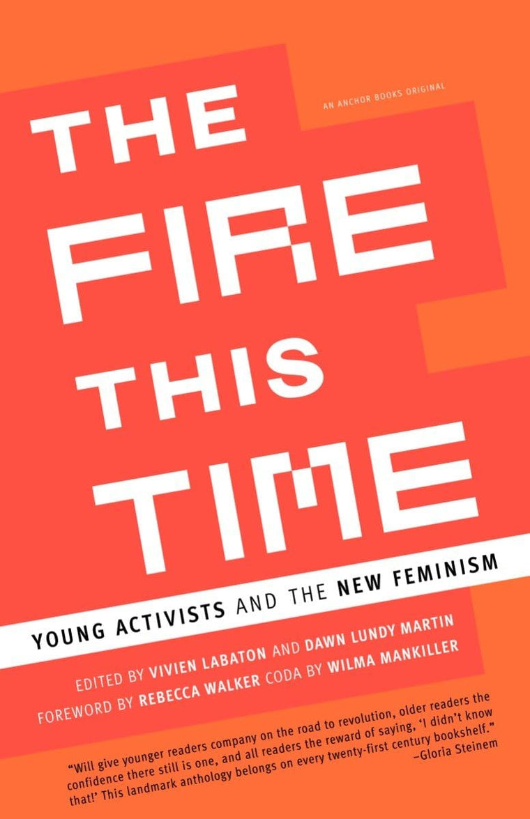 The Fire This Time: Young Activists and the New Feminism