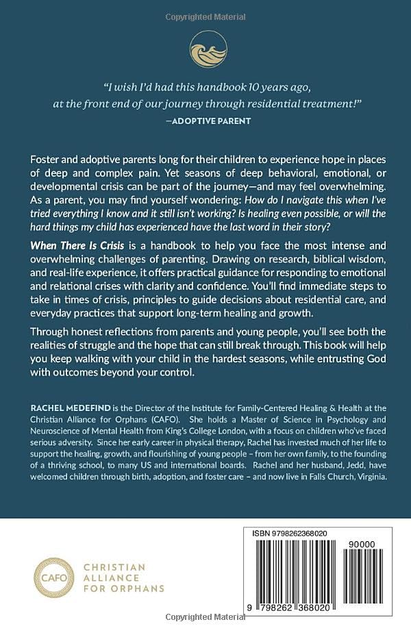 When There is Crisis: A Handbook for Christian Foster & Adoptive Families Facing Serious Struggle