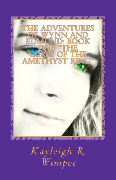 The Curse of the Amethyst Ring: The Adventures of Wynn and Edmund