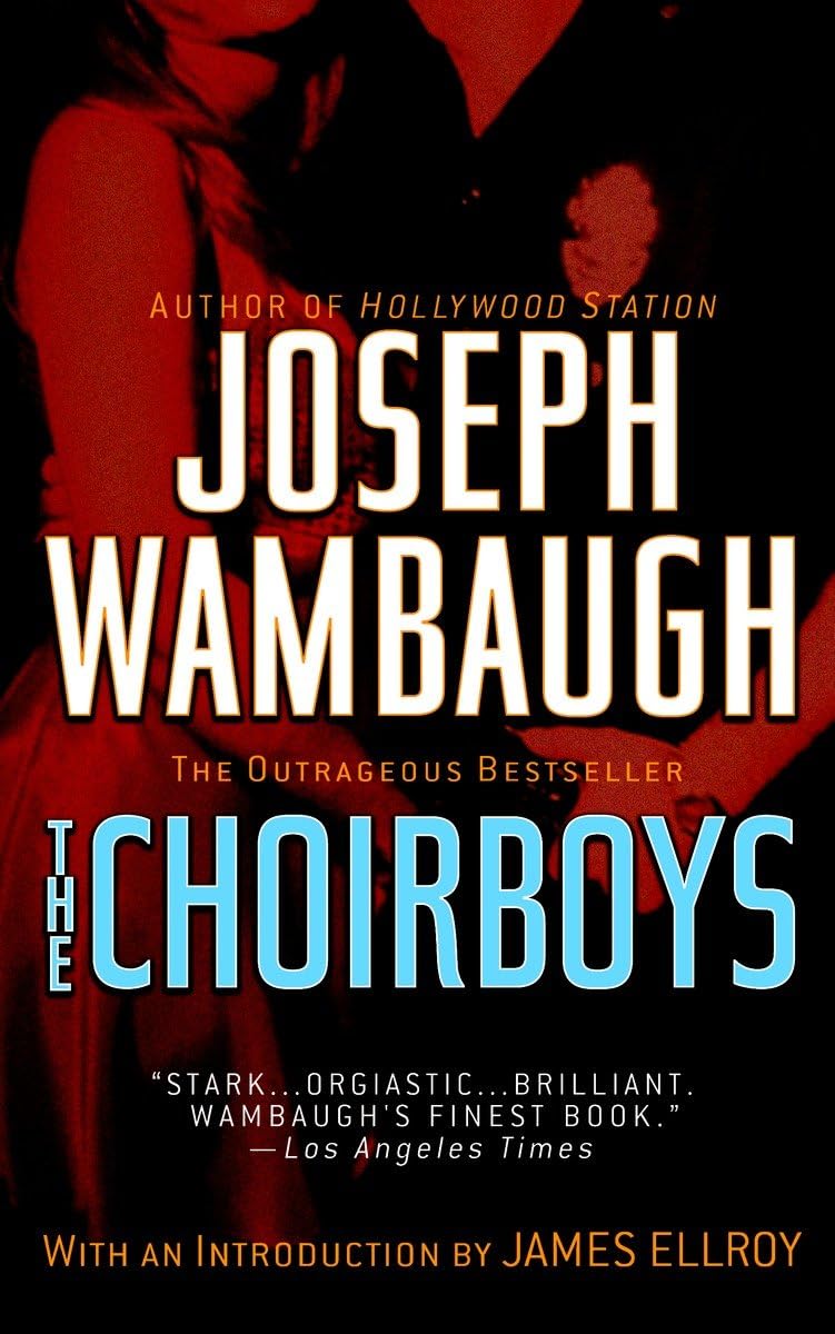The Choirboys: A Novel by Joseph Wambaugh