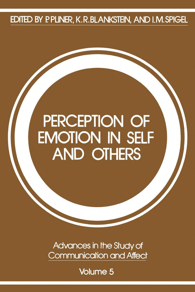 Perception of Emotion in Self and Others (Advances in the Study of Communication and Affect, 5)