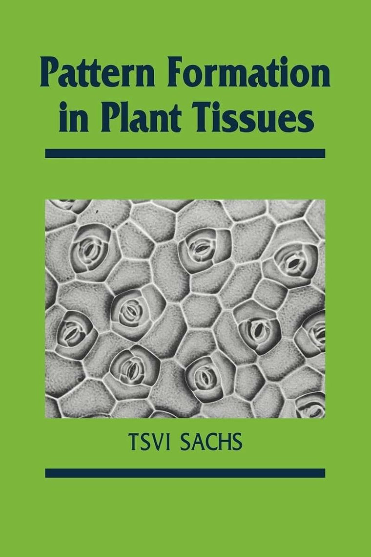 Pattern Formation in Plant Tissues (Developmental and Cell Biology Series, Series Number 25)