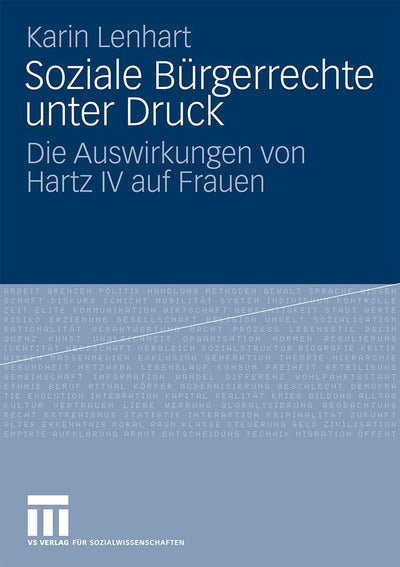 Soziale Brgerrechte unter Druck: Die Auswirkungen von Hartz IV auf Frauen (German Edition)