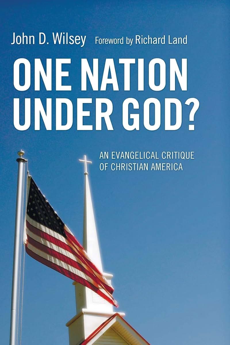 One Nation Under God?: An Evangelical Critique of Christian America