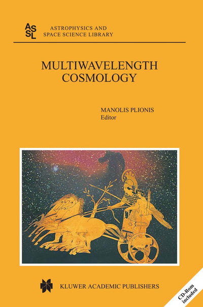 Multiwavelength Cosmology (Astrophysics and Space Science Library, 301)