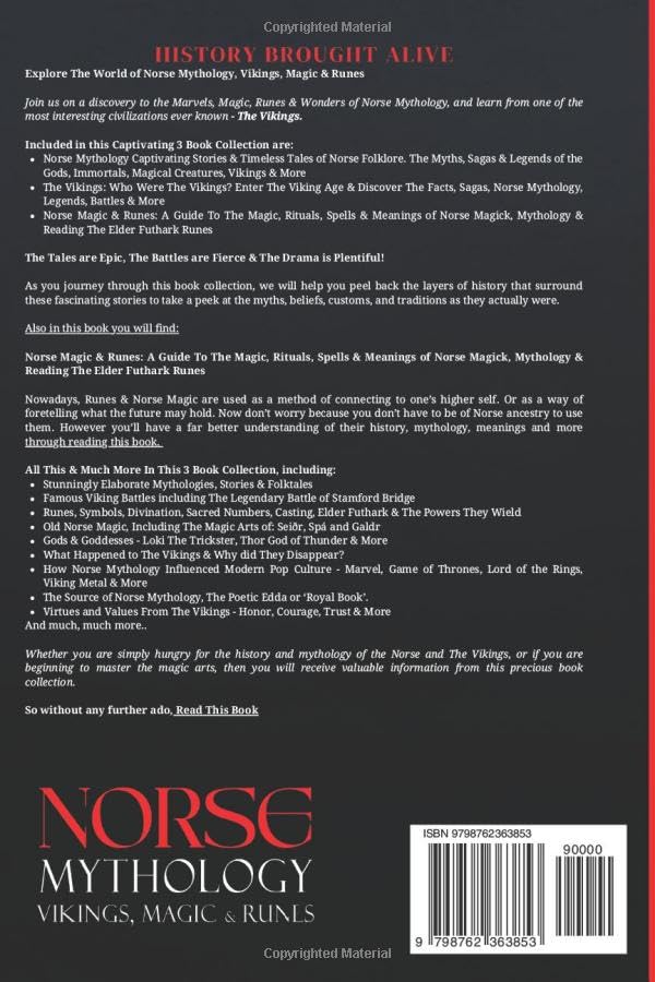 Norse Mythology, Vikings, Magic & Runes: Stories, Legends & Timeless Tales From Norse & Viking Folklore + A Guide To The Rituals, Spells & Meanings of ... Elder Futhark Runes: 3 books (3 books in 1)