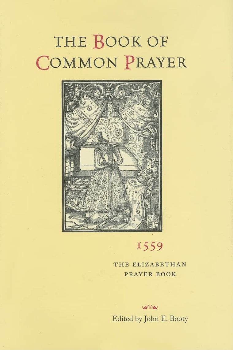 The Book of Common Prayer, 1559: The Elizabethan Prayer Book