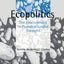 Ecopolitics: The Environment in Poststructuralist Thought (Opening Out: Feminism for Today)