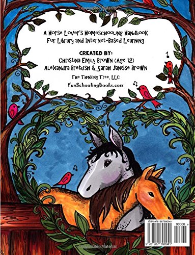 Homeschooling With Horses - Fun-Schooling Journal: 365 Learning Activities & Lessons - Library & Internet-Based Homeschooling Curriculum (Fun-Schooling With Thinking Tree Books)
