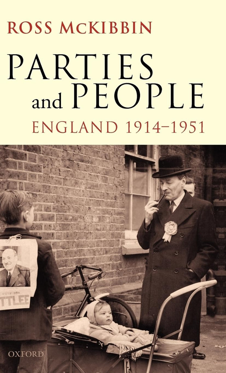 Parties and People: England, 1914-1951