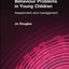 Behaviour Problems in Young Children
