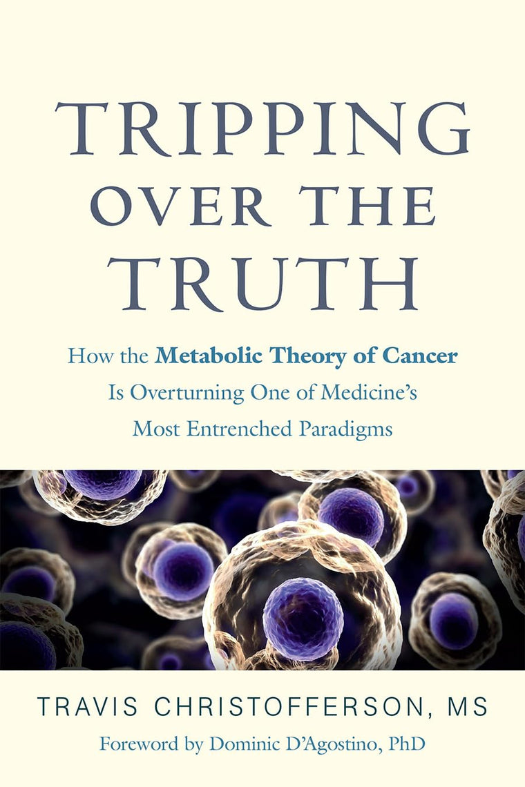 Tripping over the Truth: How the Metabolic Theory of Cancer