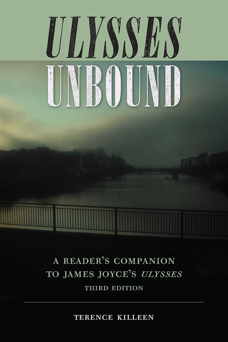 Ulysses Unbound: A Reader's Companion to James Joyce's Ulyss