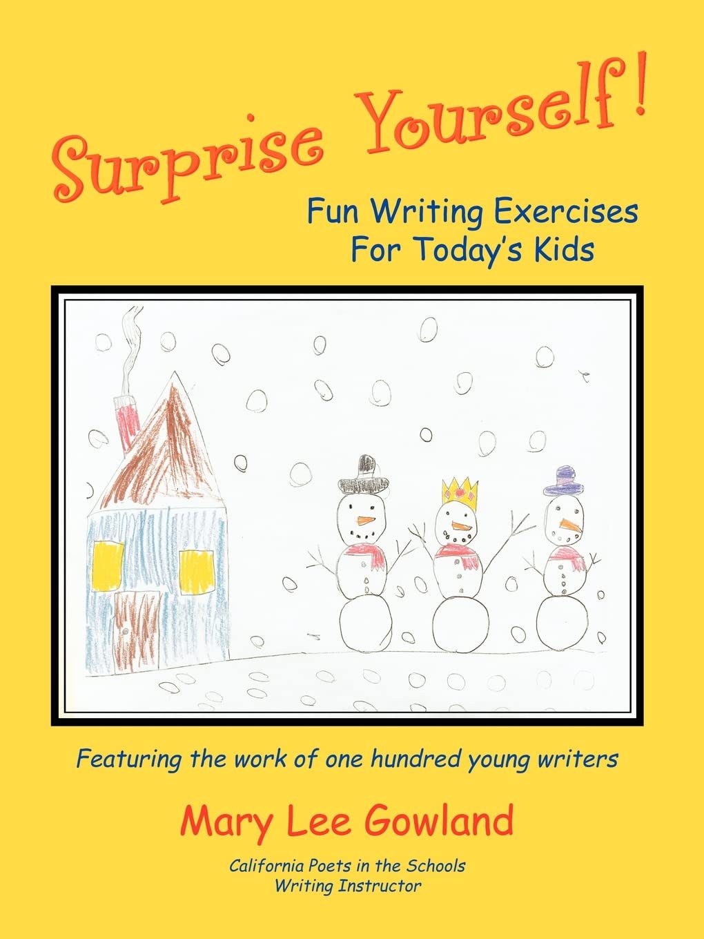 Surprise Yourself!: Fun Writing Exercises For Todays Kids